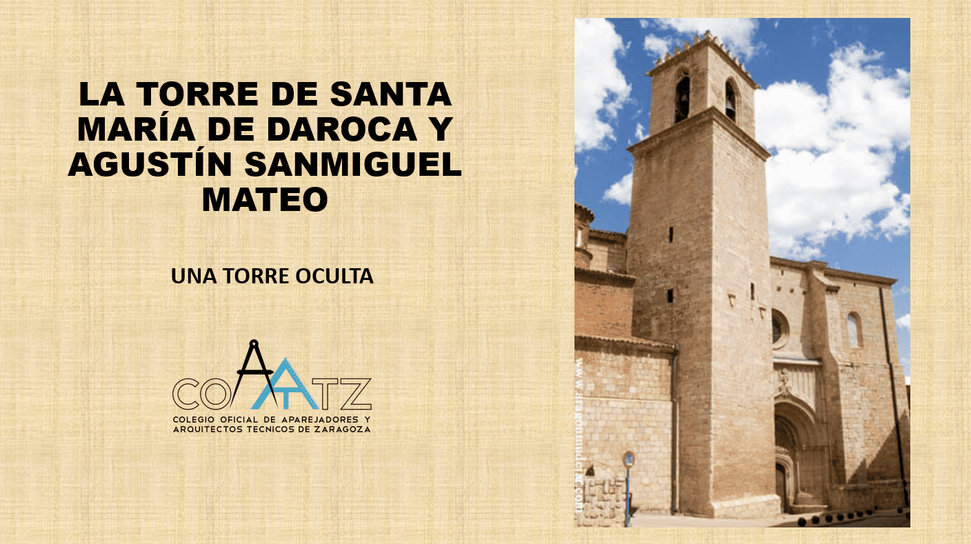 La Torre de Santa María de Daroca y Agustín Sanmiguel Mateo